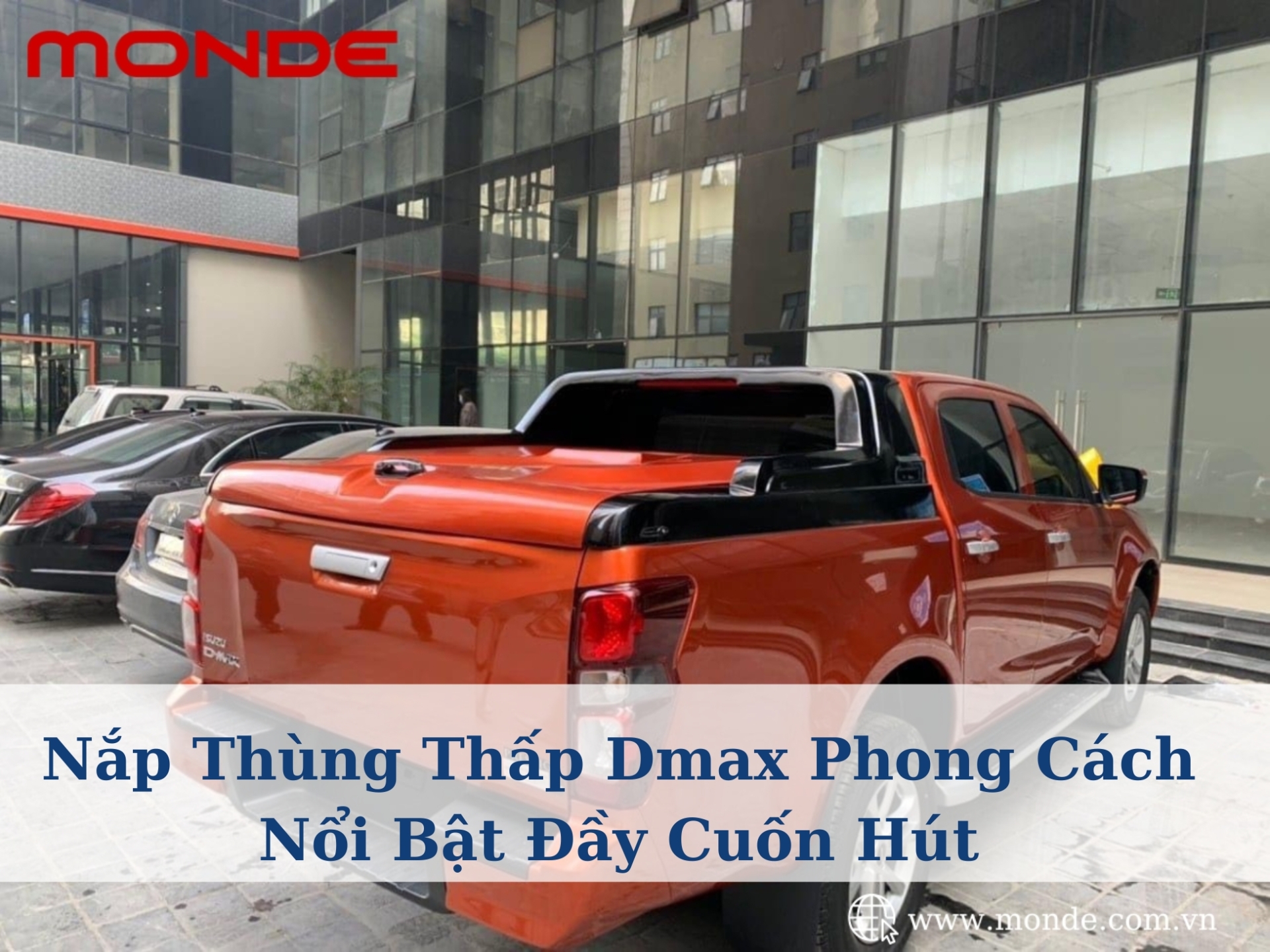 Nắp Thùng Thấp Dmax Phong Cách Nổi Bật Đầy Cuốn Hút