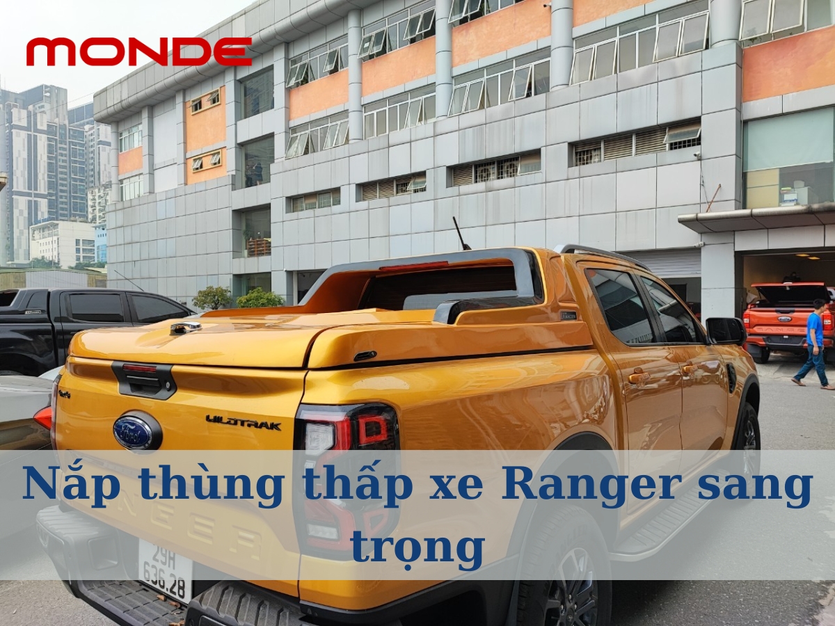 Nắp thùng thấp xe Ranger sang trọng