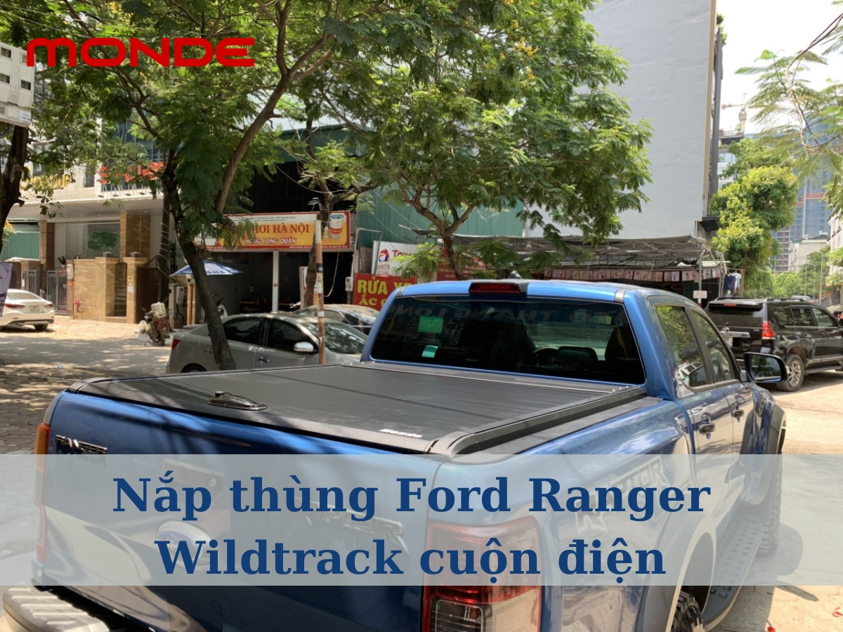 Nắp thùng Ford Ranger Wildtrack cuộn điện