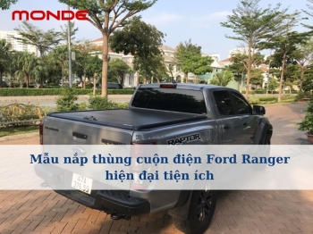 Mẫu nắp thùng cuộn điện Ford Ranger hiện đại tiện ích