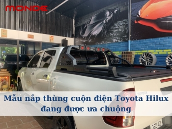 Mẫu nắp thùng cuộn điện Toyota Hilux đang được ưa chuộng