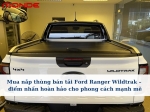 Mua nắp thùng bán tải Ford Ranger Wildtrak – điểm nhấn hoàn hảo cho phong cách mạnh mẽ