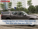 Nắp thùng bán tải Triton 2025 thiết kế linh hoạt phù hợp mọi nhu cầu