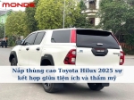 Nắp thùng cao Toyota Hilux 2025 sự kết hợp giữa tiện ích và thẩm mỹ