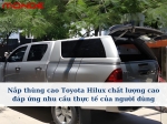 Nắp thùng cao Toyota Hilux chất lượng cao đáp ứng nhu cầu thực tế của người dùng