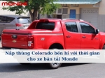 Nắp thùng Colorado bền bỉ với thời gian cho xe bán tải Monde