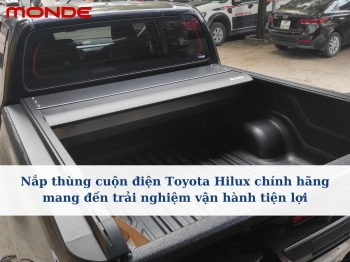 Nắp thùng cuộn điện Toyota Hilux chính hãng mang đến trải nghiệm vận hành tiện lợi