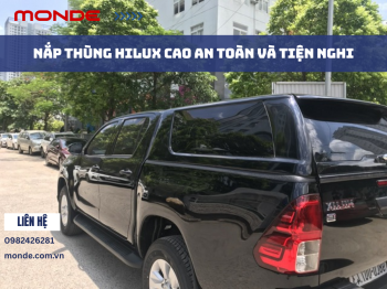 Nắp Thùng Hilux Cao An Toàn Và Tiện Nghi