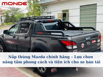 Nắp thùng Mazda chính hãng – Lựa chọn nâng tầm phong cách và tiện ích cho xe bán tải