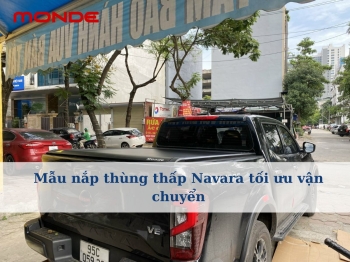 Mẫu nắp thùng thấp Navara tối ưu vận chuyển
